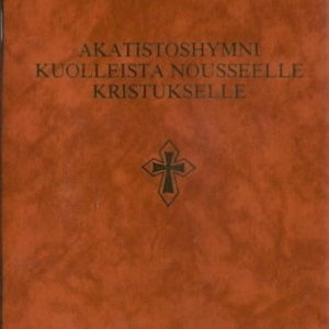 Akatistos kuolleista nousseelle Kristukselle