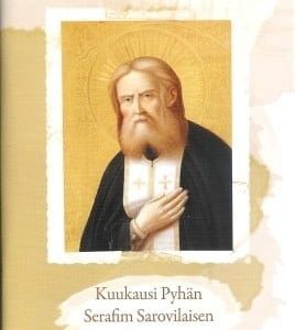 Kuukausi Pyhän Serafim Sarovilaisen kanssa