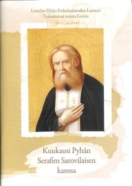 Kuukausi Pyhän Serafim Sarovilaisen kanssa